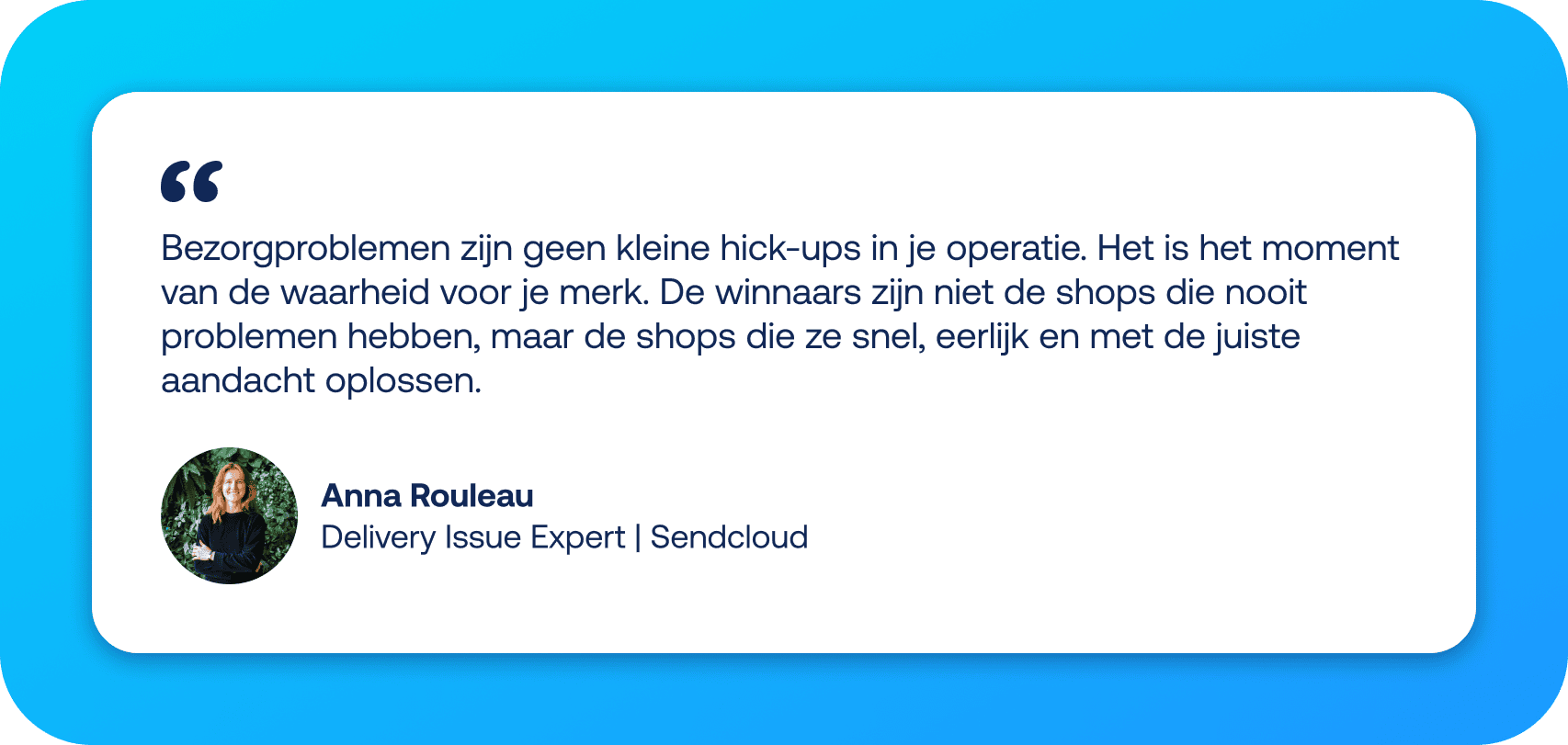 Anna Rouleau, Delivery Issue Expert bij Sendcloud: Bezorgproblemen hebben grote impact op je merk