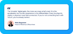 Niels Bergmans, Head of Revenue at Returnless, explaining why post-purchase experience drives loyalty in modern e-commerce